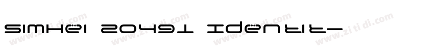 SimHei 20491 Identit字体转换